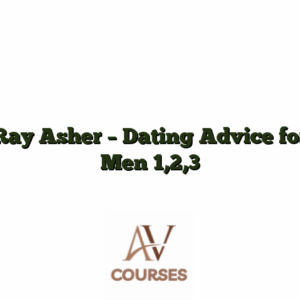 Ray Asher - Dating Advice for Men 1,2,3