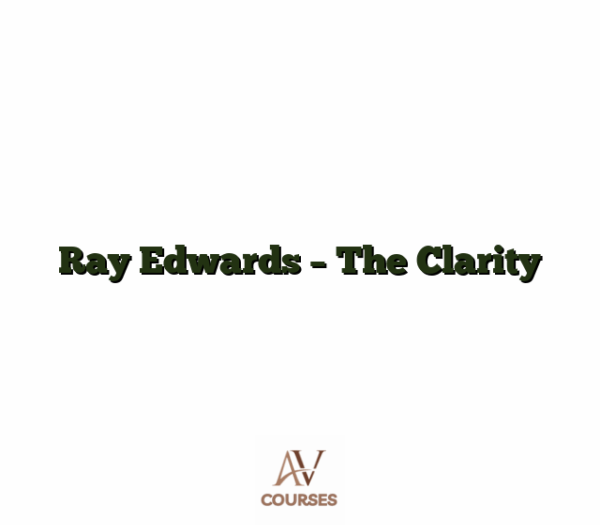 Ray Edwards - The Clarity