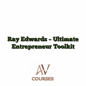 Ray Edwards - Ultimate Entrepreneur Toolkit