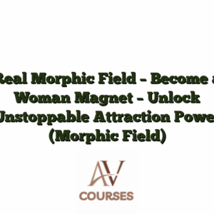 Real Morphic Field - Become a Woman Magnet - Unlock Unstoppable Attraction Power (Morphic Field)