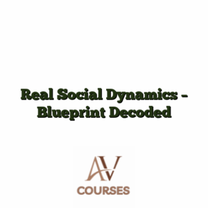 Real Social Dynamics - Blueprint Decoded