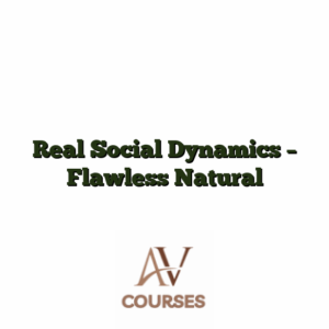 Real Social Dynamics - Flawless Natural