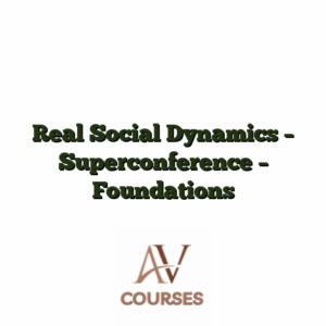 Real Social Dynamics - Superconference - Foundations
