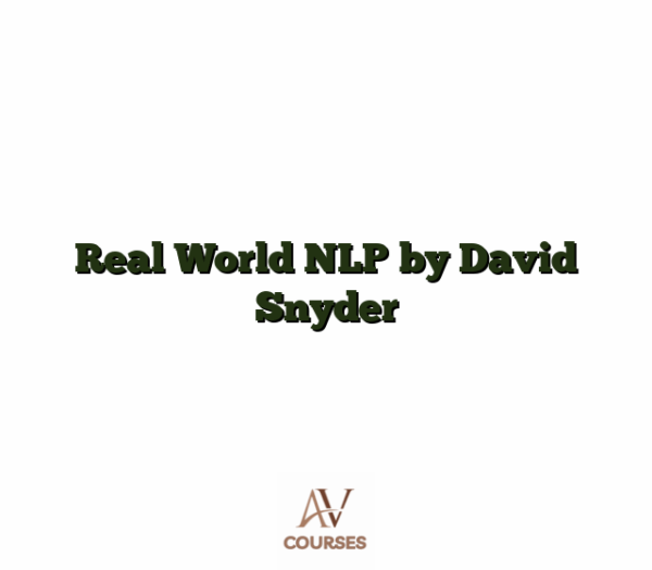 Real World NLP by David Snyder