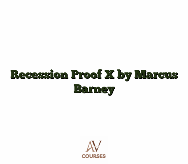 Recession Proof X by Marcus Barney