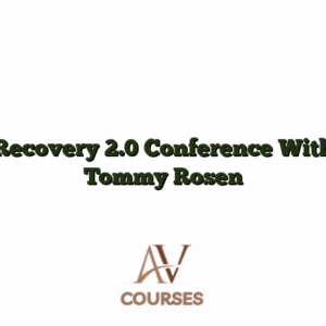 Recovery 2.0 Conference With Tommy Rosen