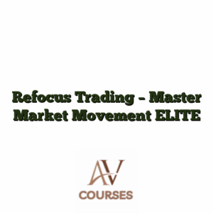 Refocus Trading - Master Market Movement ELITE