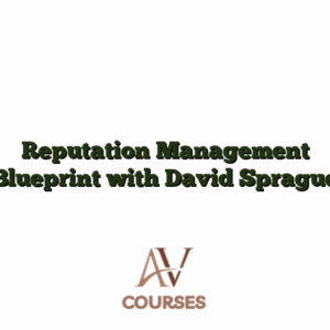 Reputation Management Blueprint with David Sprague