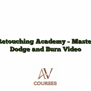 Retouching Academy - Master Dodge and Burn Video