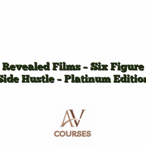 Revealed Films - Six Figure Side Hustle - Platinum Edition