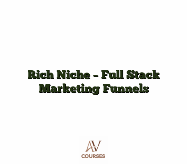 Rich Niche - Full Stack Marketing Funnels