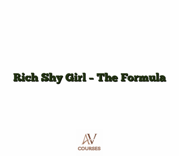 Rich Shy Girl - The Formula