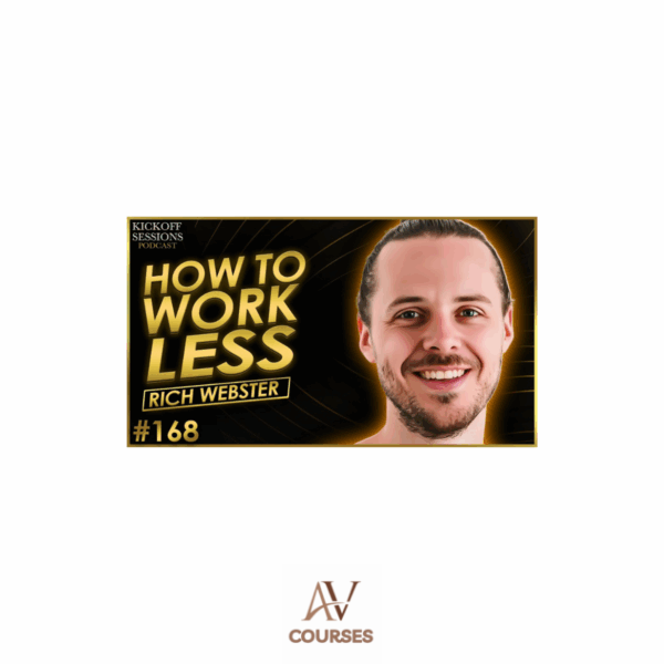 Rich Webster - How To Work Less