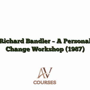 Richard Bandler - A Personal Change Workshop (1987)