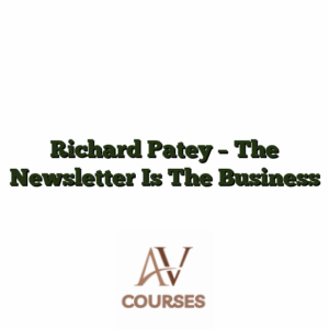 Richard Patey - The Newsletter Is The Business