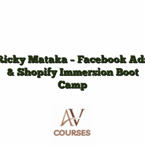Ricky Mataka - Facebook Ads & Shopify Immersion Boot Camp