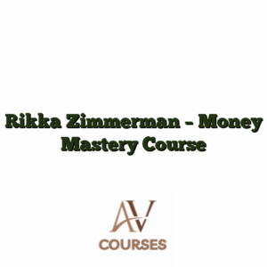 Rikka Zimmerman - Money Mastery Course