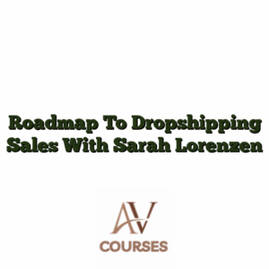 Roadmap To Dropshipping Sales With Sarah Lorenzen