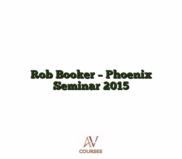 Rob Booker - Phoenix Seminar 2015