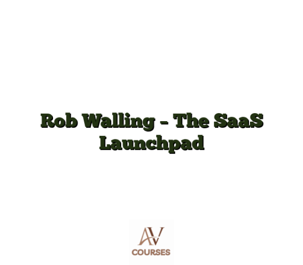 Rob Walling - The SaaS Launchpad