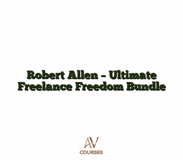 Robert Allen - Ultimate Freelance Freedom Bundle