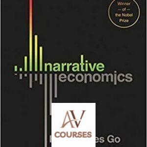 Narrative Economics: How Stories Go Viral and Drive Major Economic Events
