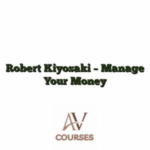 Robert Kiyosaki - Manage Your Money
