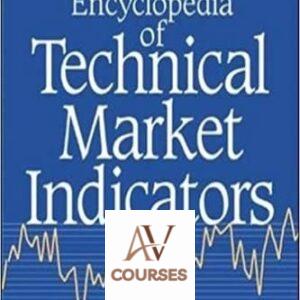 The Encyclopedia Of Technical Market Indicators
