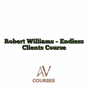 Robert Williams - Endless Clients Course