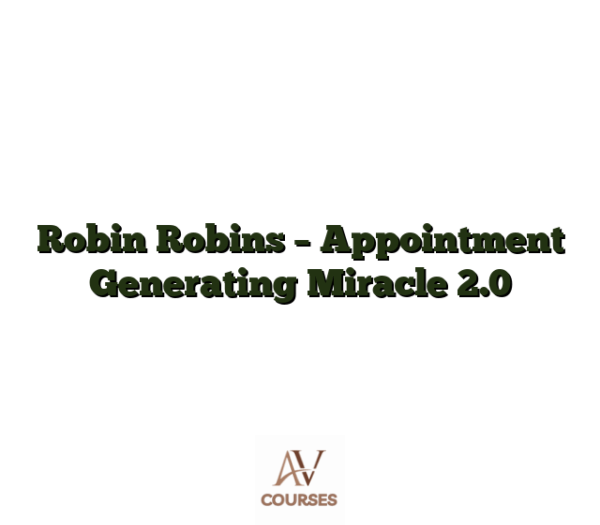 Robin Robins - Appointment Generating Miracle 2.0