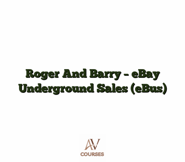 Roger And Barry - eBay Underground Sales (eBus)