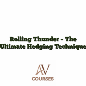 Rolling Thunder - The Ultimate Hedging Technique