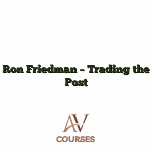 Ron Friedman - Trading the Post