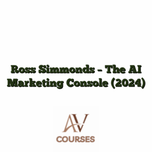 Ross Simmonds - The AI Marketing Console (2024)