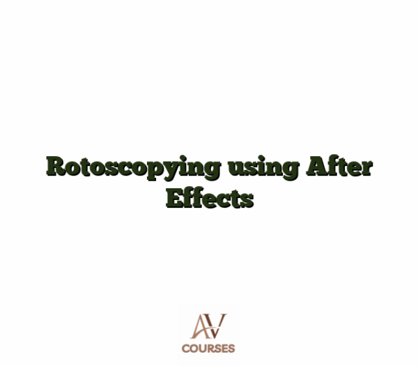 Rotoscopying using After Effects