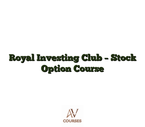 Royal Investing Club - Stock Option Course