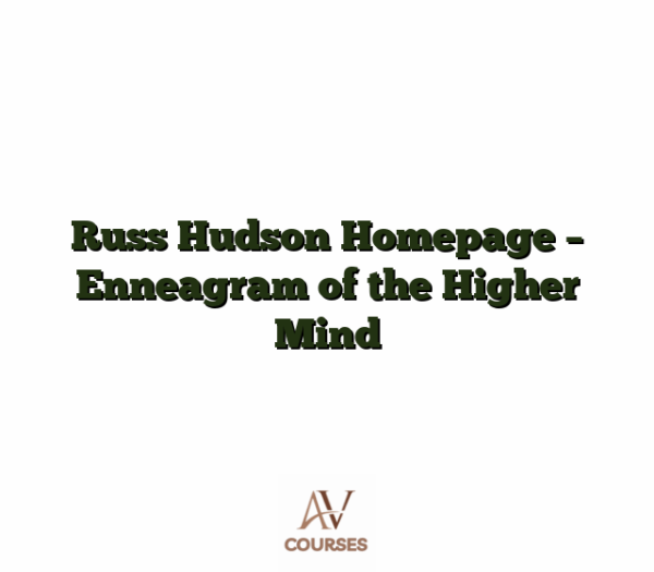 Russ Hudson Homepage - Enneagram of the Higher Mind