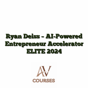 Ryan Deiss - AI-Powered Entrepreneur Accelerator ELITE 2024