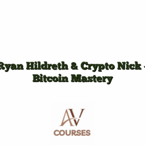 Ryan Hildreth & Crypto Nick - Bitcoin Mastery