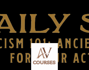Ryan Holiday - Daily Stoic - Stoicism 101 - Ancient Philosophy for Your Actual Life