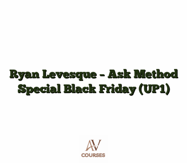 Ryan Levesque - Ask Method Special Black Friday (UP1)