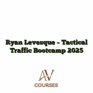 Ryan Levesque - Tactical Traffic Bootcamp 2025