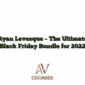 Ryan Levesque - The Ultimate Black Friday Bundle for 2022