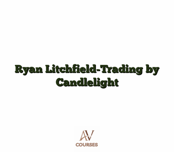 Ryan Litchfield-Trading by Candlelight
