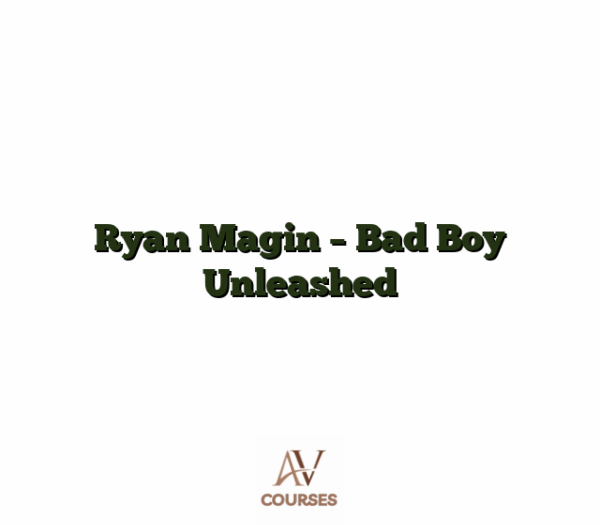 Ryan Magin - Bad Boy Unleashed