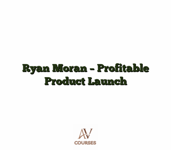 Ryan Moran - Profitable Product Launch