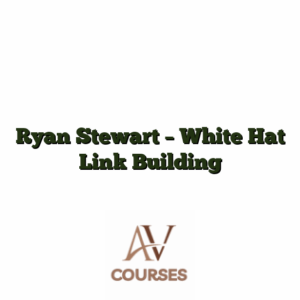 Ryan Stewart - White Hat Link Building