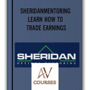 SHERIDANMENTORING – LEARN HOW TO TRADE EARNINGS