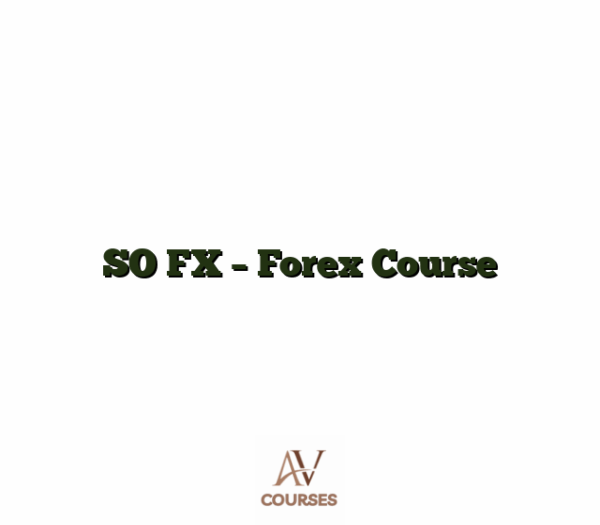 SO FX - Forex Course