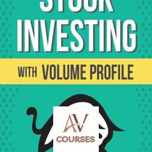 Stock Investing With Volume Profile (The Insider’s Guide To Trading)